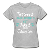 Large Animal Vet- Inked and Educated T-shirt/ Hoodie Gildan Ultra Cotton Ladies T-Shirt-Ultra Cotton Ladies T-Shirt | Gildan G200L-I love Veterinary