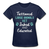 Large Animal Vet- Inked and Educated T-shirt/ Hoodie Gildan Ultra Cotton Ladies T-Shirt-Ultra Cotton Ladies T-Shirt | Gildan G200L-I love Veterinary
