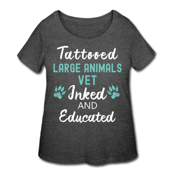 Large Animal Vet- Inked and Educated T-shirt/ Hoodie Women's Curvy T-shirt-Women’s Curvy T-Shirt | LAT 3804-I love Veterinary