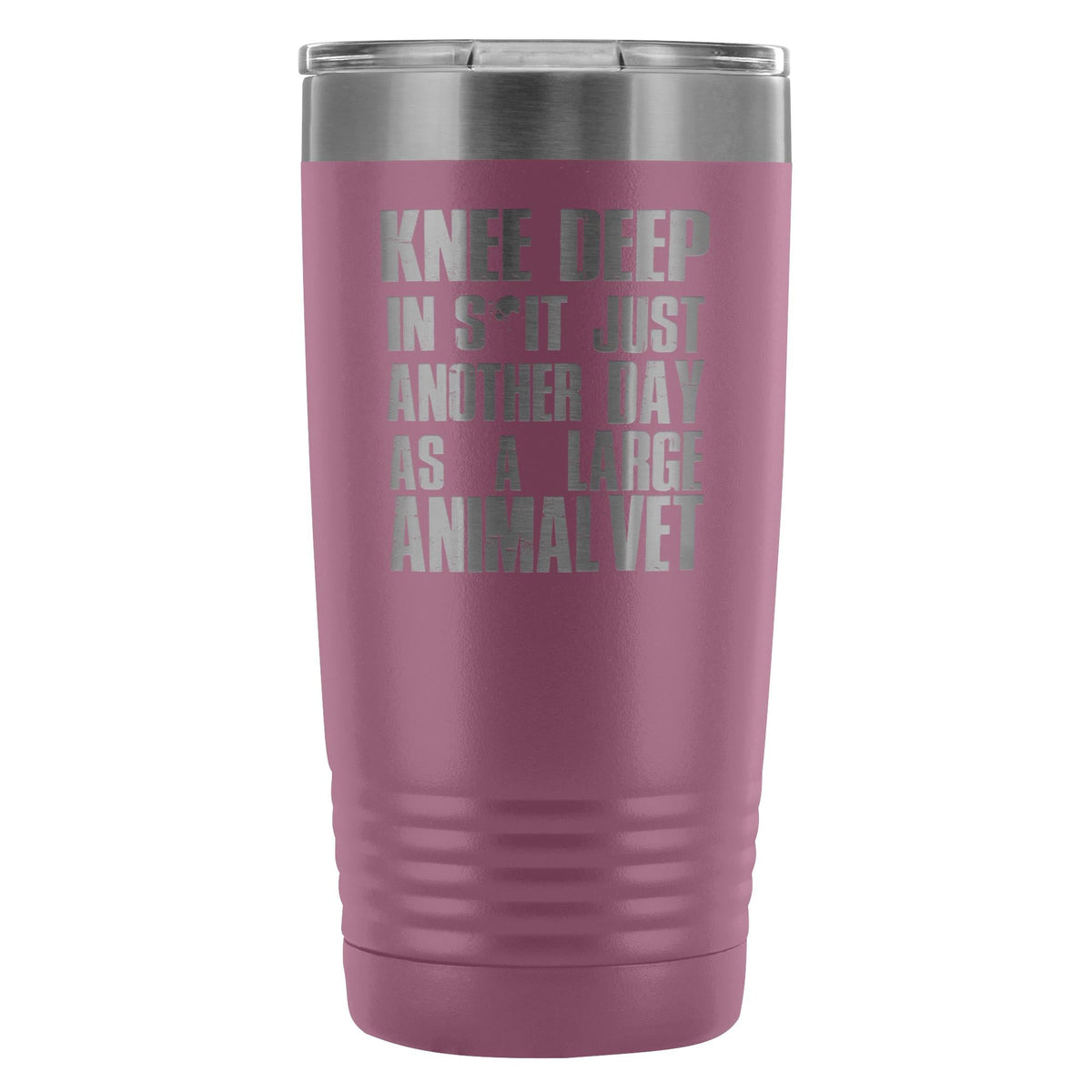 Large Animal Vet- Knee deep in s*it- just another day 20oz Vacuum Tumbler-Tumblers-I love Veterinary