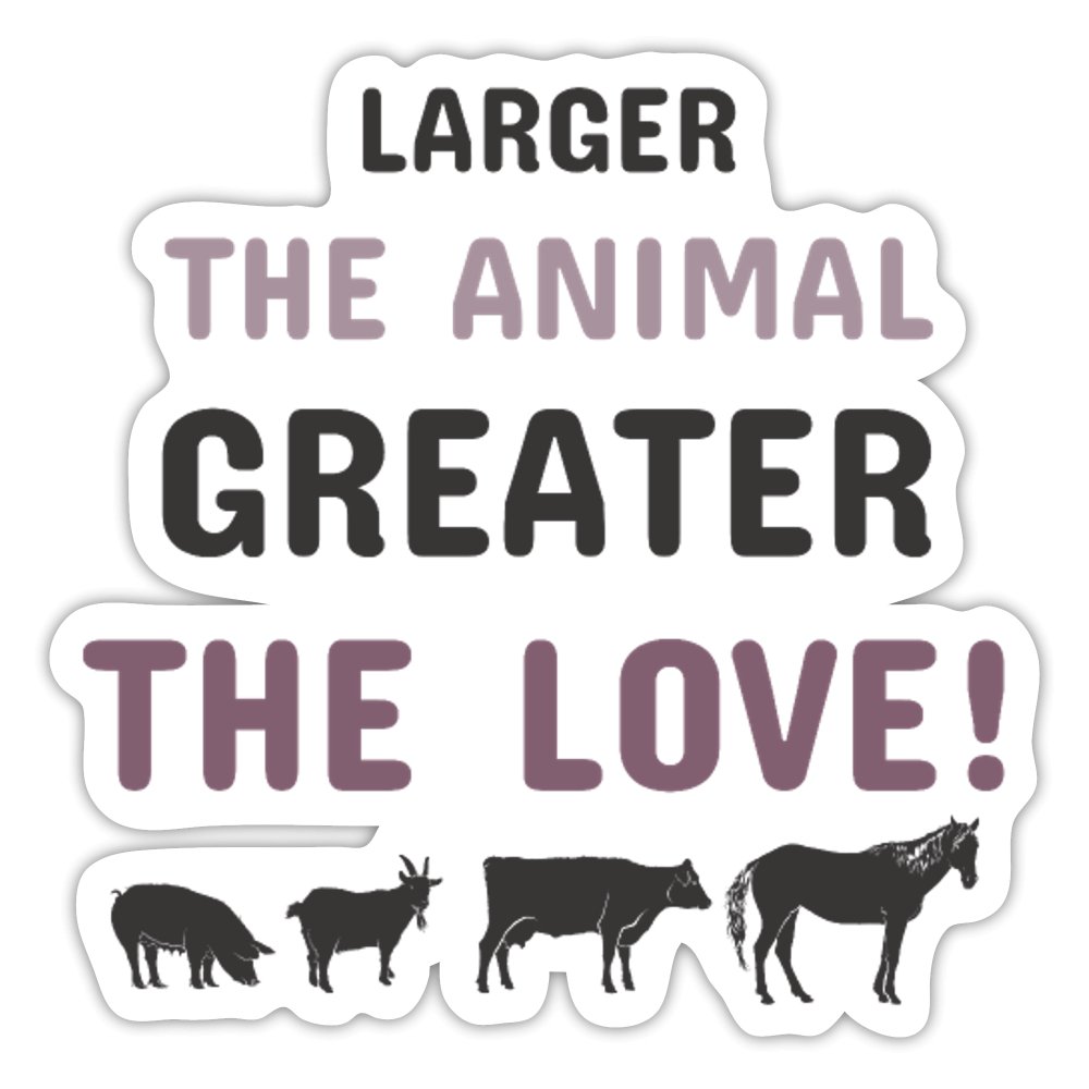 Large the Animal Greater the Love Sticker-Sticker-I love Veterinary