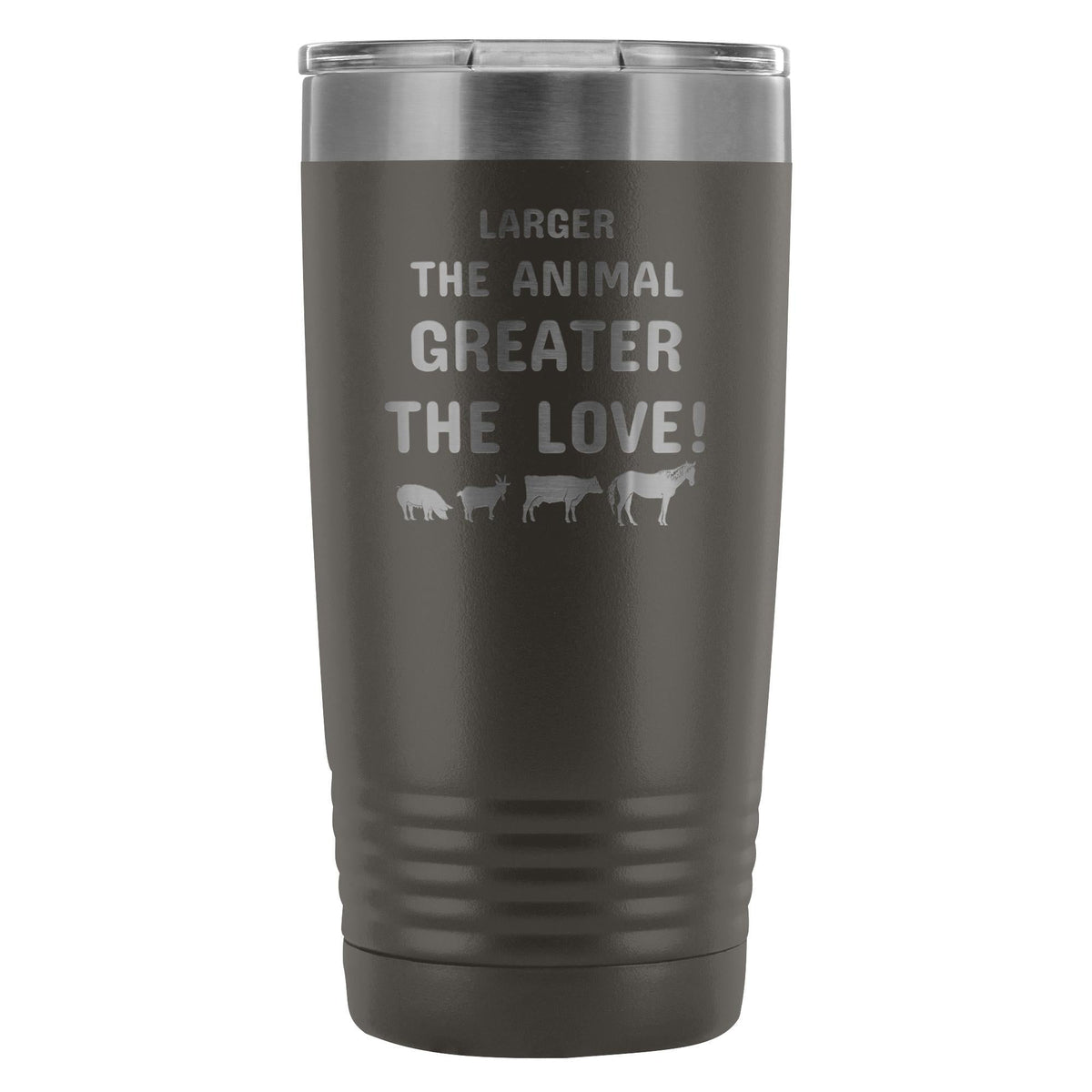 Larger the animal- Greater the love! 20oz Vacuum Tumbler-Tumblers-I love Veterinary