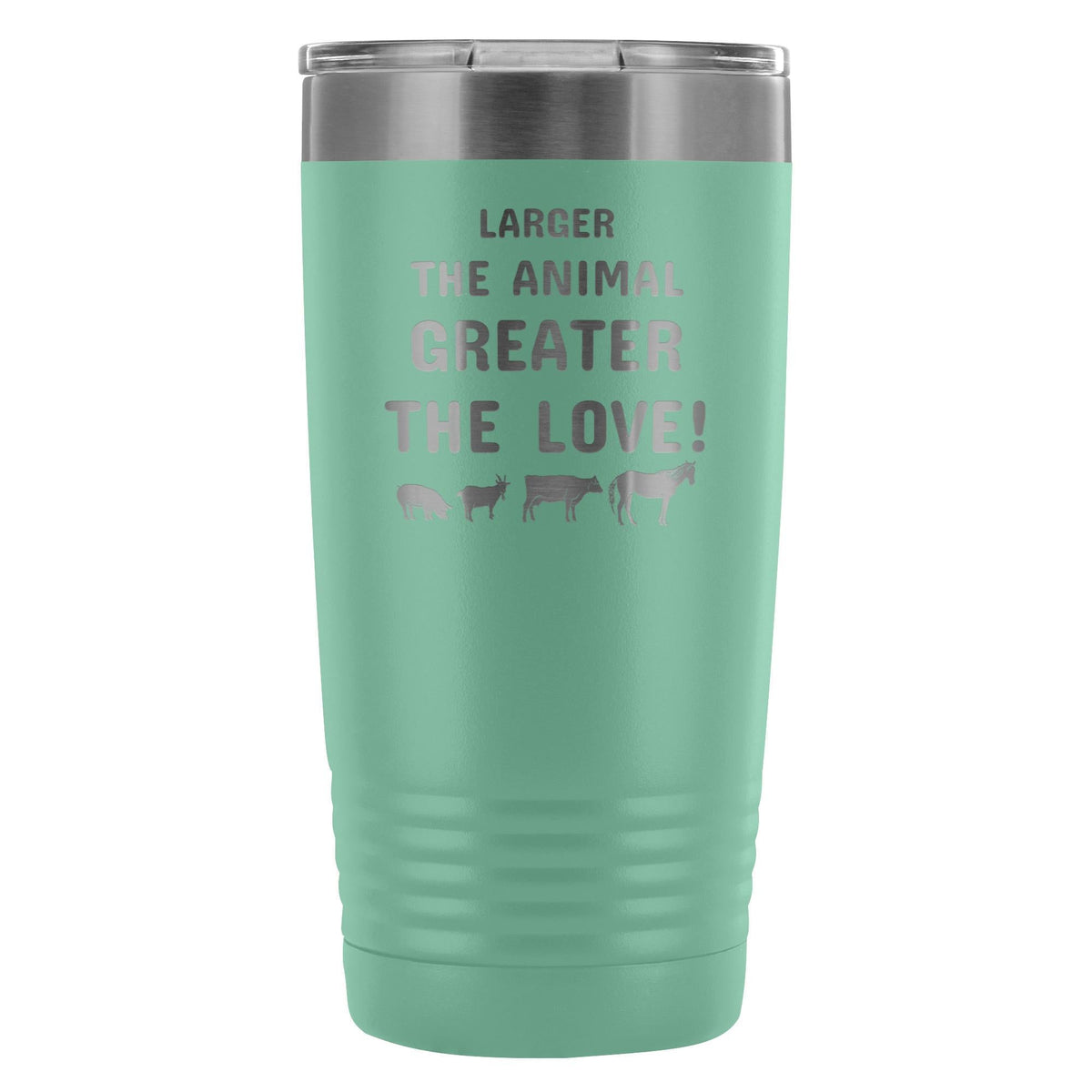 Larger the animal- Greater the love! 20oz Vacuum Tumbler-Tumblers-I love Veterinary