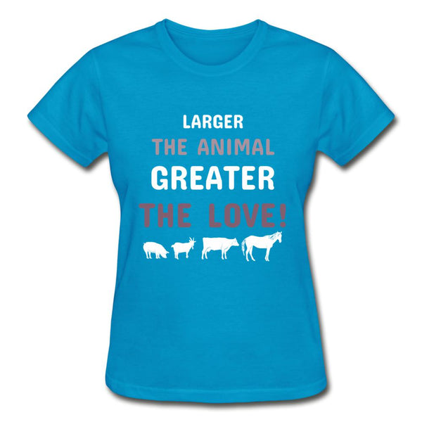 Larger the animal- Greater the love! Gildan Ultra Cotton Ladies T-Shirt-Ultra Cotton Ladies T-Shirt | Gildan G200L-I love Veterinary