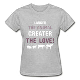 Larger the animal- Greater the love! Gildan Ultra Cotton Ladies T-Shirt-Ultra Cotton Ladies T-Shirt | Gildan G200L-I love Veterinary