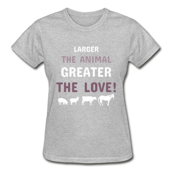 Larger the animal- Greater the love! Gildan Ultra Cotton Ladies T-Shirt-Ultra Cotton Ladies T-Shirt | Gildan G200L-I love Veterinary