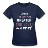 Larger the animal- Greater the love! Gildan Ultra Cotton Ladies T-Shirt-Ultra Cotton Ladies T-Shirt | Gildan G200L-I love Veterinary
