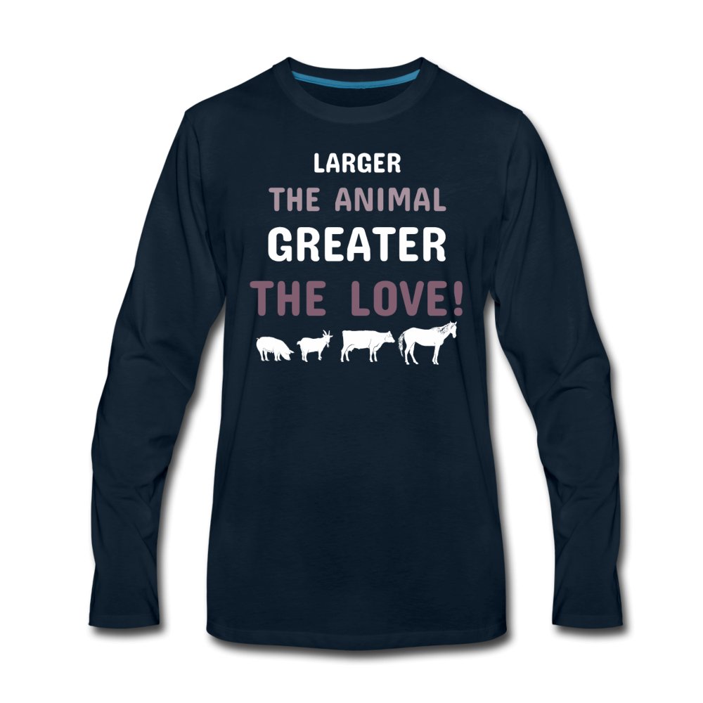 Larger the animal- Greater the love! Unisex Premium Long Sleeve T-Shirt-Men's Premium Long Sleeve T-Shirt | Spreadshirt 875-I love Veterinary