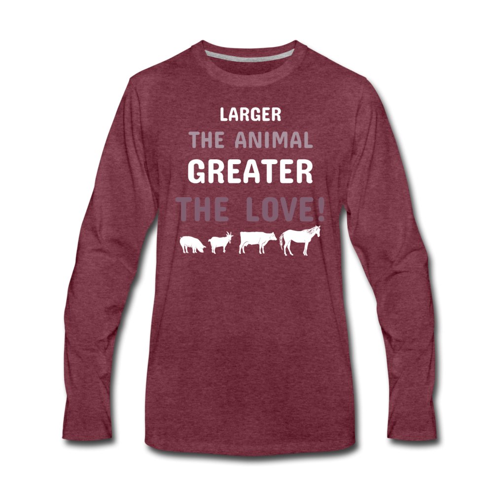 Larger the animal- Greater the love! Unisex Premium Long Sleeve T-Shirt-Men's Premium Long Sleeve T-Shirt | Spreadshirt 875-I love Veterinary