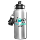 Love is four legged word 20oz Water Bottle-Water Bottle | BestSub BLH1-2-I love Veterinary