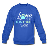 Love is four legged word Crewneck Sweatshirt-Unisex Crewneck Sweatshirt | Gildan 18000-I love Veterinary