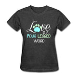 Love is four legged word Women's T-Shirt-Women's T-Shirt | Fruit of the Loom L3930R-I love Veterinary