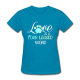 Love is four legged word Women's T-Shirt-Women's T-Shirt | Fruit of the Loom L3930R-I love Veterinary
