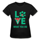 Love what you do Gildan Ultra Cotton Ladies T-Shirt-Ultra Cotton Ladies T-Shirt | Gildan G200L-I love Veterinary