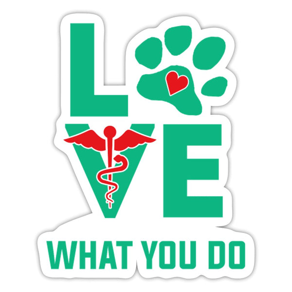 Love What You Do Sticker-Sticker-I love Veterinary