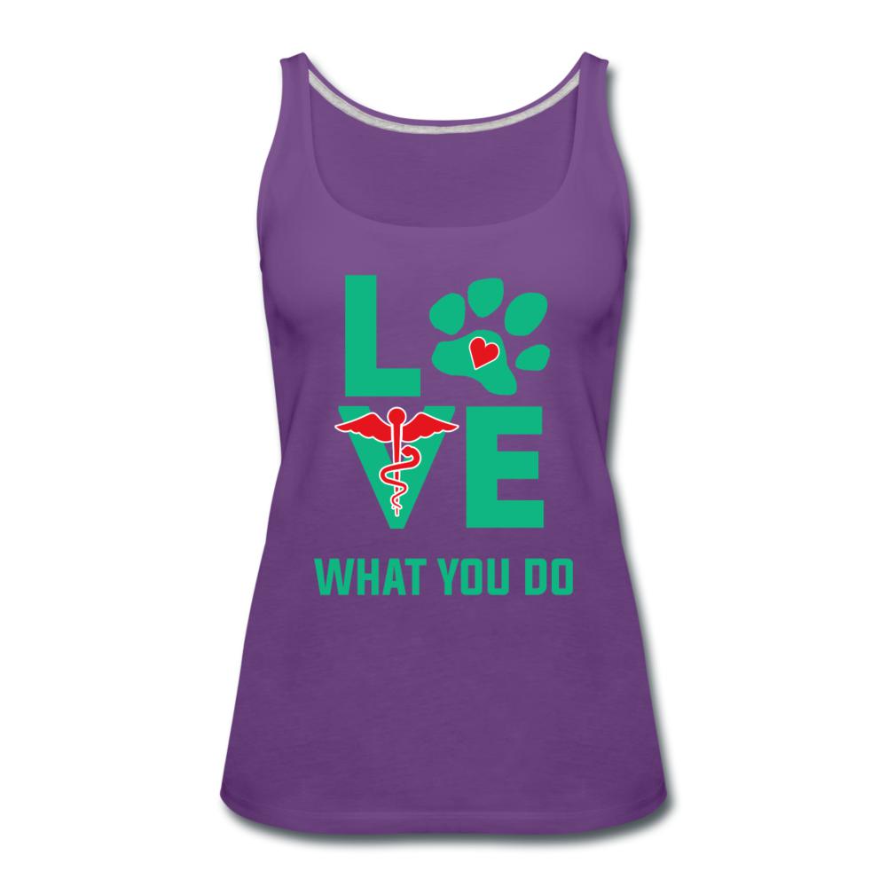 Love what you do Women's Tank Top-Women’s Premium Tank Top | Spreadshirt 917-I love Veterinary