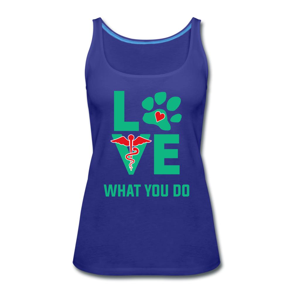 Love what you do Women's Tank Top-Women’s Premium Tank Top | Spreadshirt 917-I love Veterinary