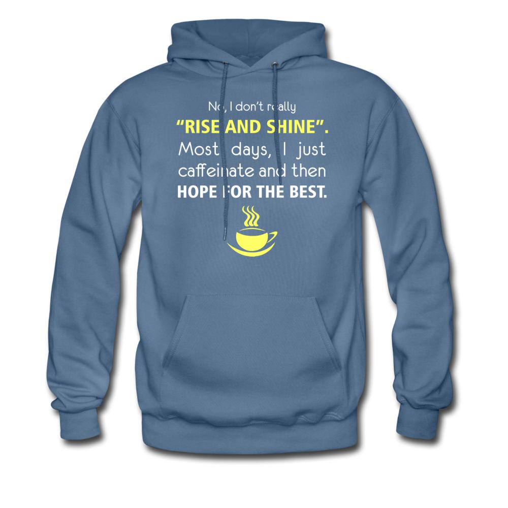 No, I don't really "rise and shine" Unisex Hoodie-Men's Hoodie | Hanes P170-I love Veterinary