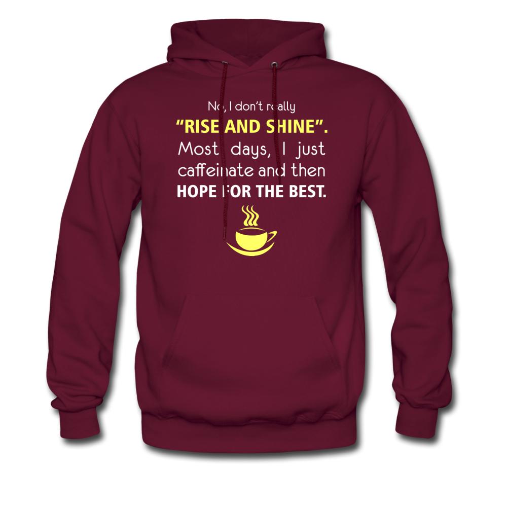 No, I don't really "rise and shine" Unisex Hoodie-Men's Hoodie | Hanes P170-I love Veterinary