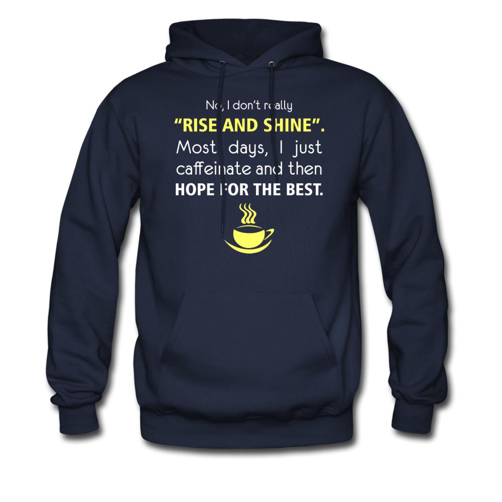 No, I don't really "rise and shine" Unisex Hoodie-Men's Hoodie | Hanes P170-I love Veterinary