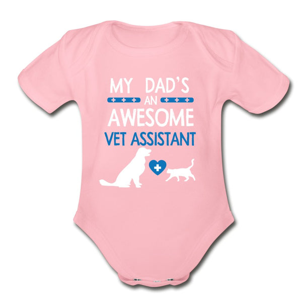 My Dad's an Awesome Vet Assistant Baby Bodysuit/Infant/Toddler T-shirt-Organic Short Sleeve Baby Bodysuit | Spreadshirt 401-I love Veterinary