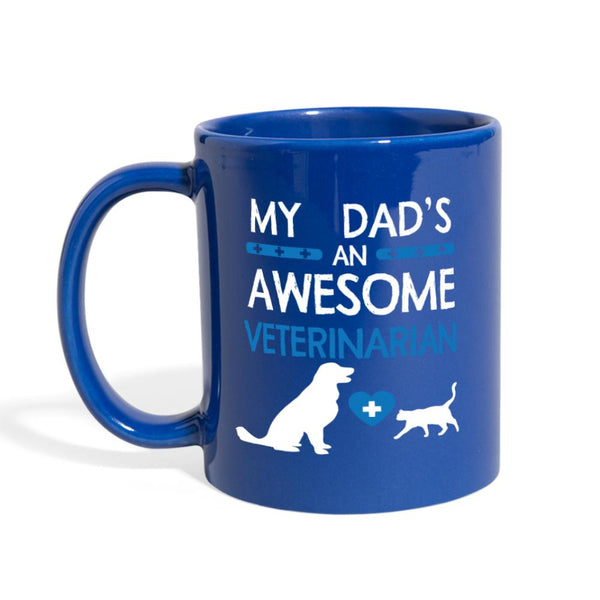 My Dad's an Awesome Veterinarian Full Color Mug-Full Color Mug | BestSub B11Q-I love Veterinary