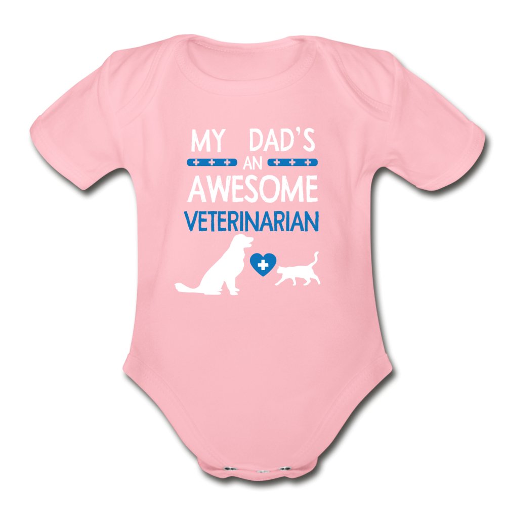 My Dad's an Awesome Veterinarian Organic Short Sleeve Baby Bodysuit-Organic Short Sleeve Baby Bodysuit | Spreadshirt 401-I love Veterinary