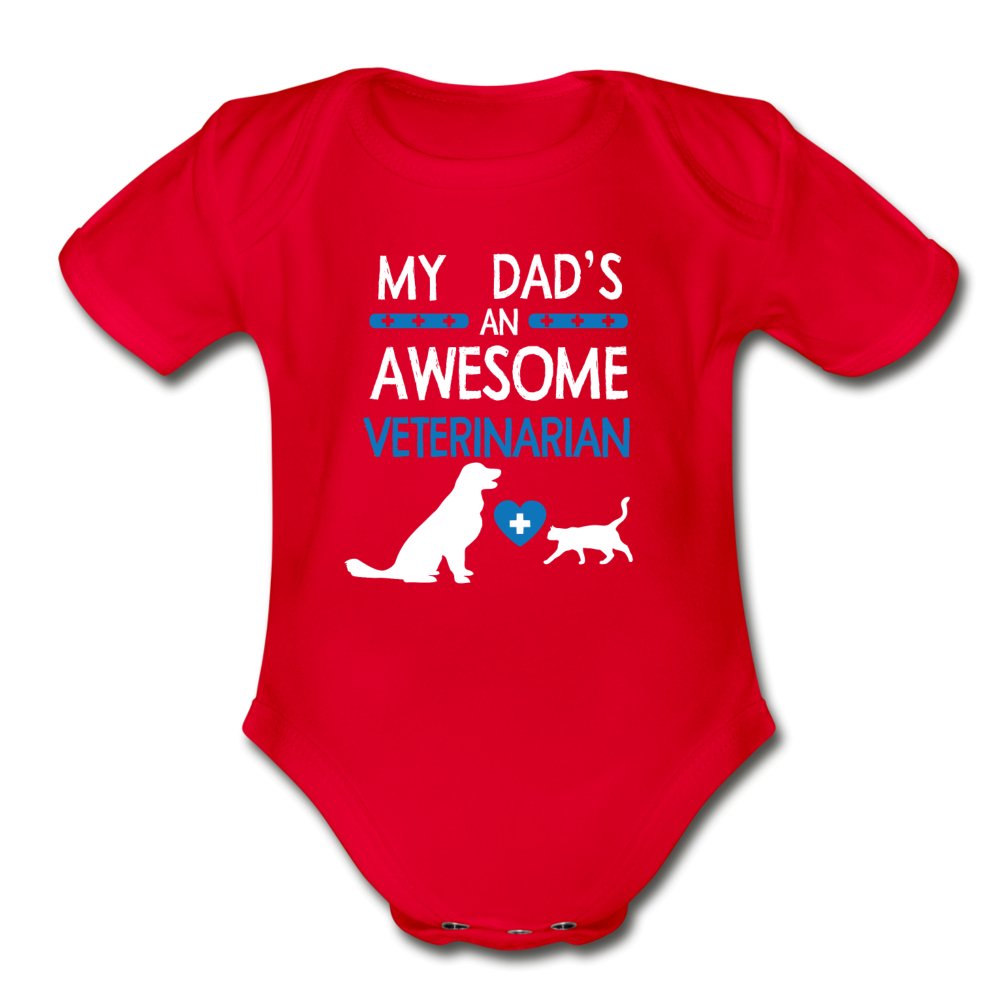 My Dad's an Awesome Veterinarian Organic Short Sleeve Baby Bodysuit-Organic Short Sleeve Baby Bodysuit | Spreadshirt 401-I love Veterinary