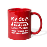 My dogs are the reason I wake up every morning Full Color Mug-Full Color Mug | BestSub B11Q-I love Veterinary