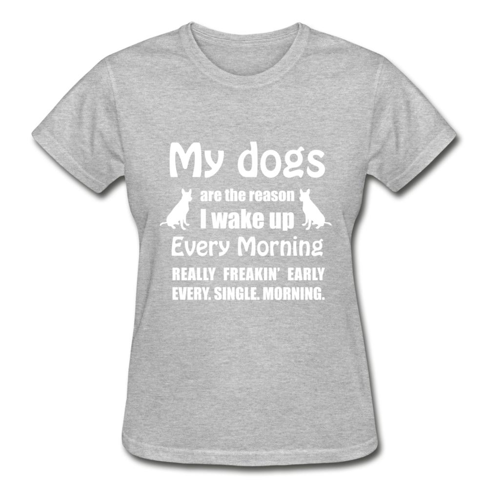My dogs are the reason I wake up Gildan Ultra Cotton Ladies T-Shirt-Ultra Cotton Ladies T-Shirt | Gildan G200L-I love Veterinary