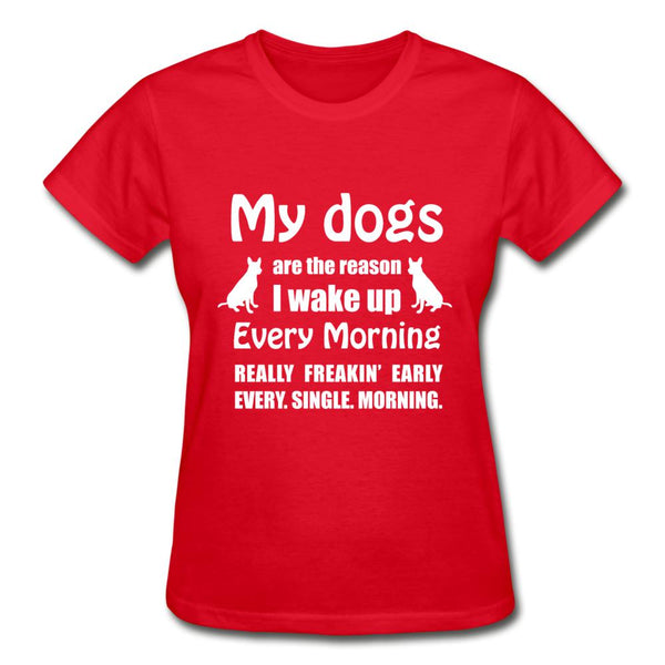 My dogs are the reason I wake up Gildan Ultra Cotton Ladies T-Shirt-Ultra Cotton Ladies T-Shirt | Gildan G200L-I love Veterinary