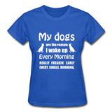 My dogs are the reason I wake up Gildan Ultra Cotton Ladies T-Shirt-Ultra Cotton Ladies T-Shirt | Gildan G200L-I love Veterinary