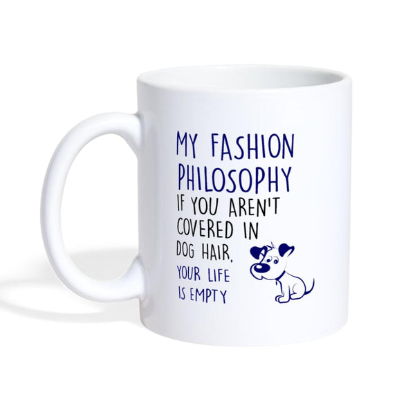 My fashion philosophy - dog hair Coffee or Tea Mug-Coffee/Tea Mug | BestSub B101AA-I love Veterinary