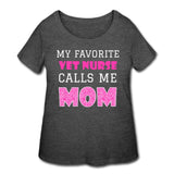 My favorite Vet Nurse calls me Mom Women's Curvy T-shirt-Women’s Curvy T-Shirt | LAT 3804-I love Veterinary