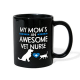 My Mom's an Awesome Vet Nurse Full Color Mug-Full Color Mug | BestSub B11Q-I love Veterinary
