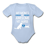 My Mom's an Awesome Vet Nurse Organic Short Sleeve Baby Bodysuit-Organic Short Sleeve Baby Bodysuit | Spreadshirt 401-I love Veterinary