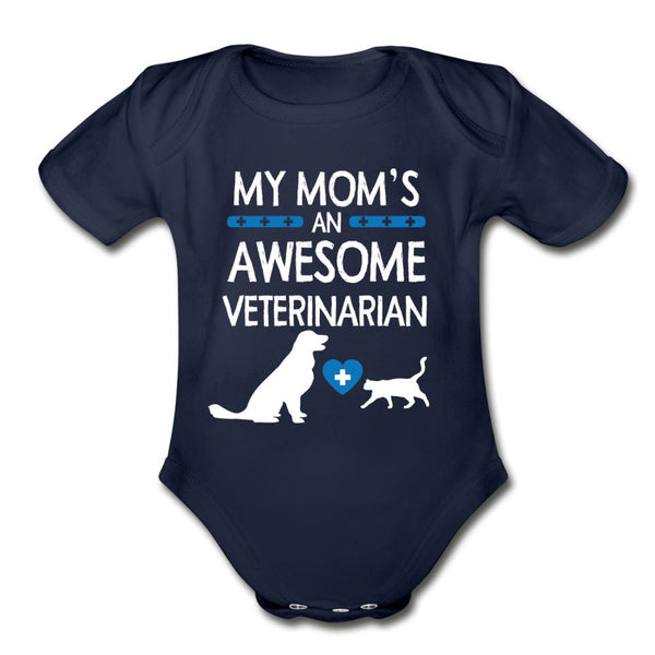 My Mom's an Awesome Veterinarian Onesie-Organic Short Sleeve Baby Bodysuit | Spreadshirt 401-I love Veterinary