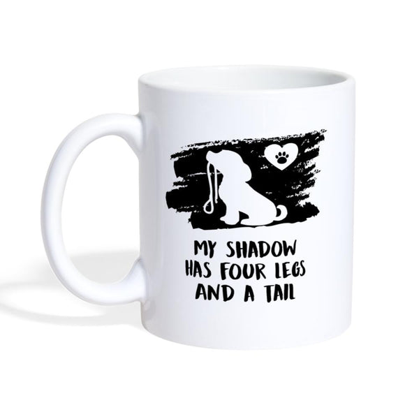 My shadow has four legs and a tail White Mug Coffee or Tea Mug-Coffee/Tea Mug | BestSub B101AA-I love Veterinary
