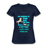 No animal too big or too small Women's V-Neck T-Shirt-Women's V-Neck T-Shirt | Fruit of the Loom L39VR-I love Veterinary