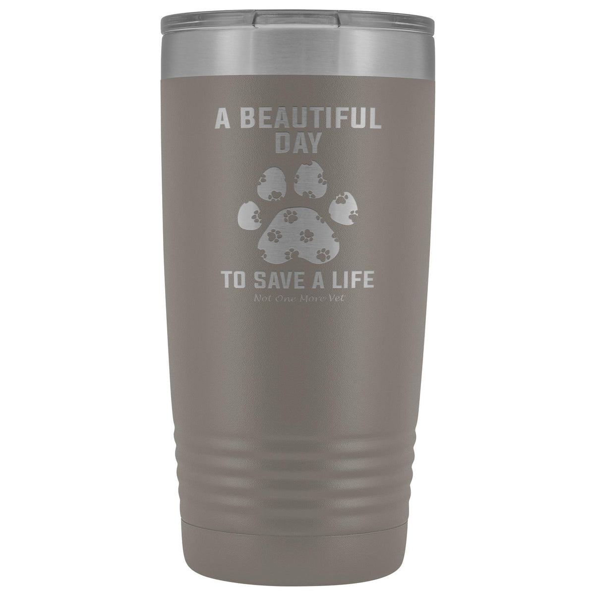NOMV A beautiful day to save a life 20 oz Vacuum Tumbler-NOMV-I love Veterinary