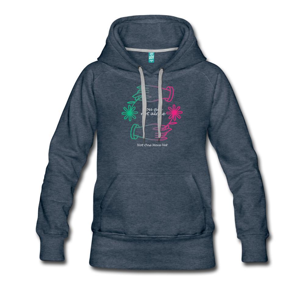 NOMV You are not alone Women’s Premium Hoodie-NOMV-I love Veterinary