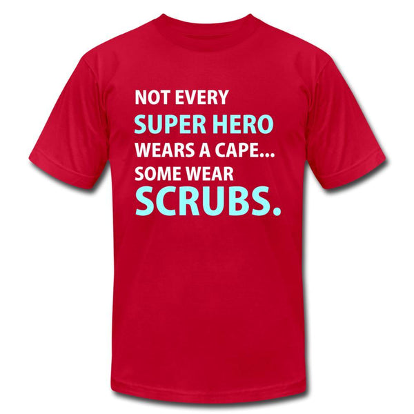 Not every super hero wears a cape... Some wear scrubs. Unisex T-shirt-Unisex T-Shirt | Bella + Canvas 3001-I love Veterinary