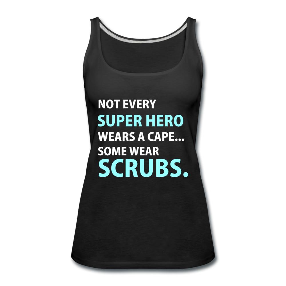 Not every super hero wears a cape... Some wear scrubs. Women's Tank Top-Women’s Premium Tank Top | Spreadshirt 917-I love Veterinary