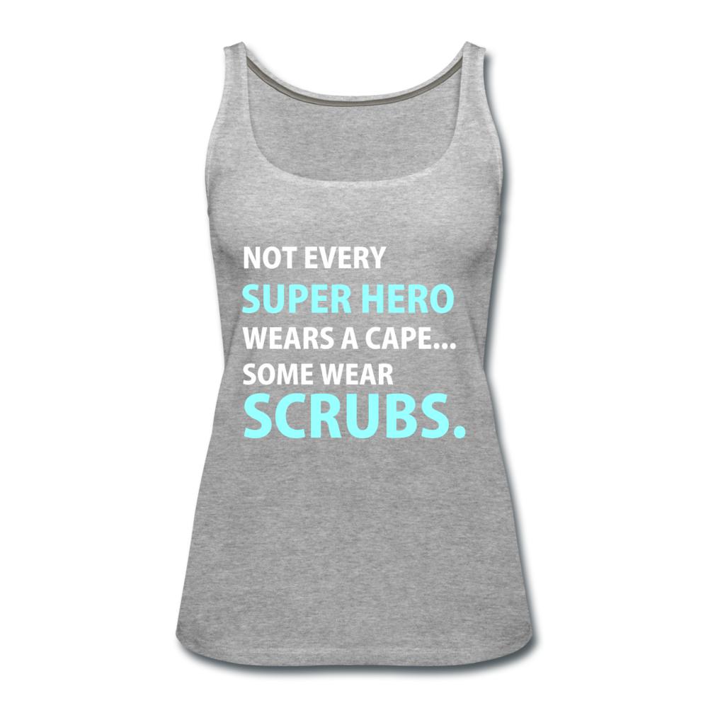 Not every super hero wears a cape... Some wear scrubs. Women's Tank Top-Women’s Premium Tank Top | Spreadshirt 917-I love Veterinary