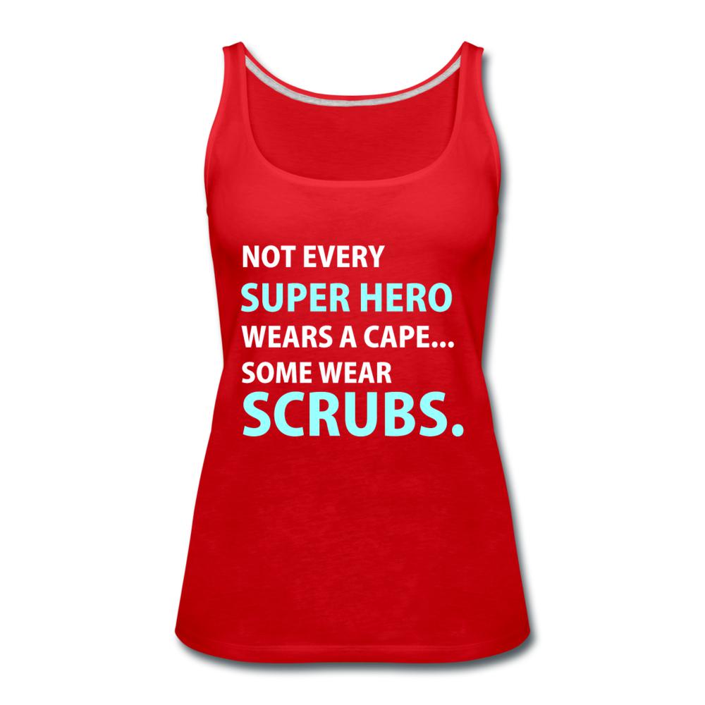 Not every super hero wears a cape... Some wear scrubs. Women's Tank Top-Women’s Premium Tank Top | Spreadshirt 917-I love Veterinary