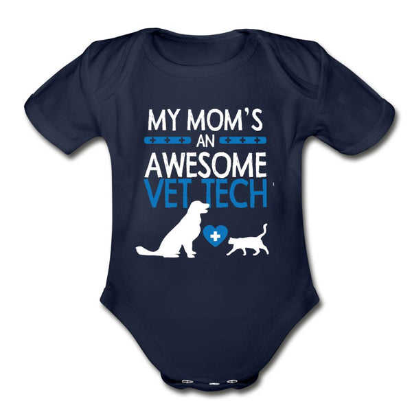My Mom's an Awesome Vet Tech Organic Short Sleeve Baby Bodysuit-Organic Short Sleeve Baby Bodysuit | Spreadshirt 401-I love Veterinary