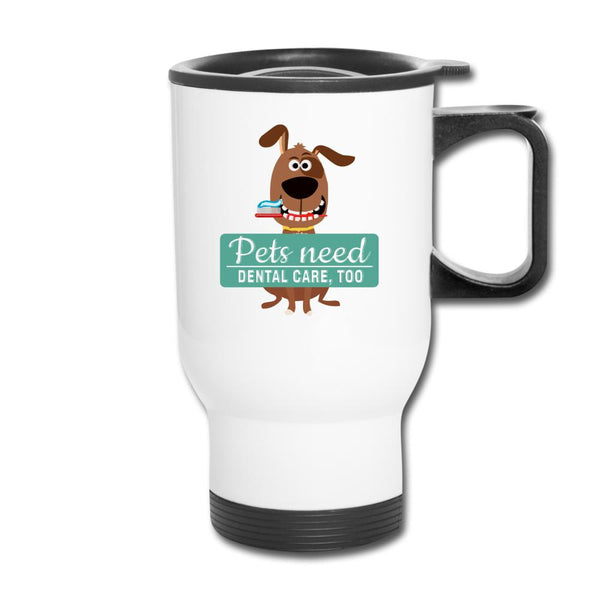 Pets Need Dental Care Too 14oz Travel Mug-Travel Mug | BestSub B4QC2-I love Veterinary