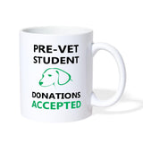 Pre - Vet Student Donations Accepted White Coffee or Tea Mug-Coffee/Tea Mug | BestSub B101AA-I love Veterinary