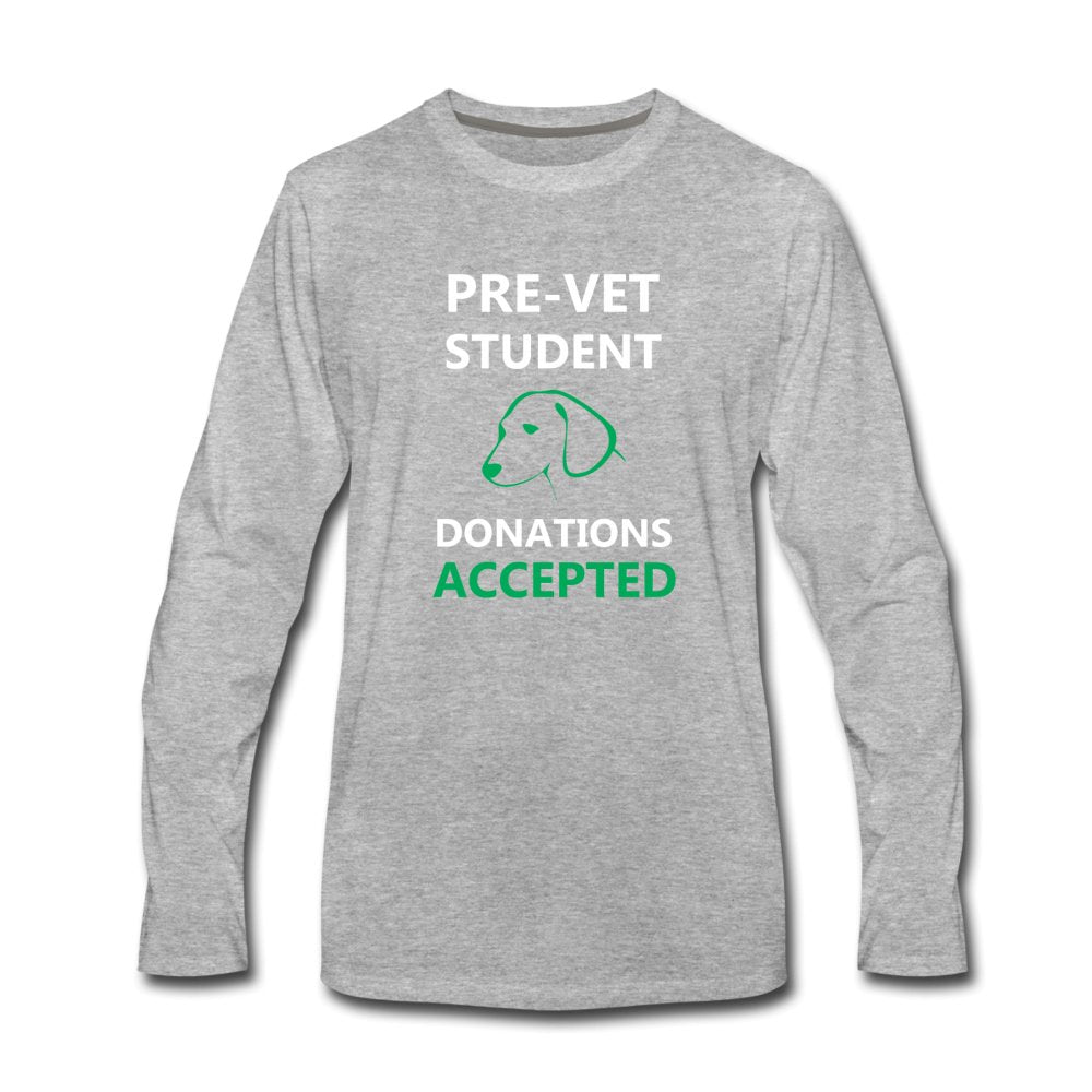 Pre- Vet Student Unisex Premium Long Sleeve T-Shirt-Men's Premium Long Sleeve T-Shirt | Spreadshirt 875-I love Veterinary