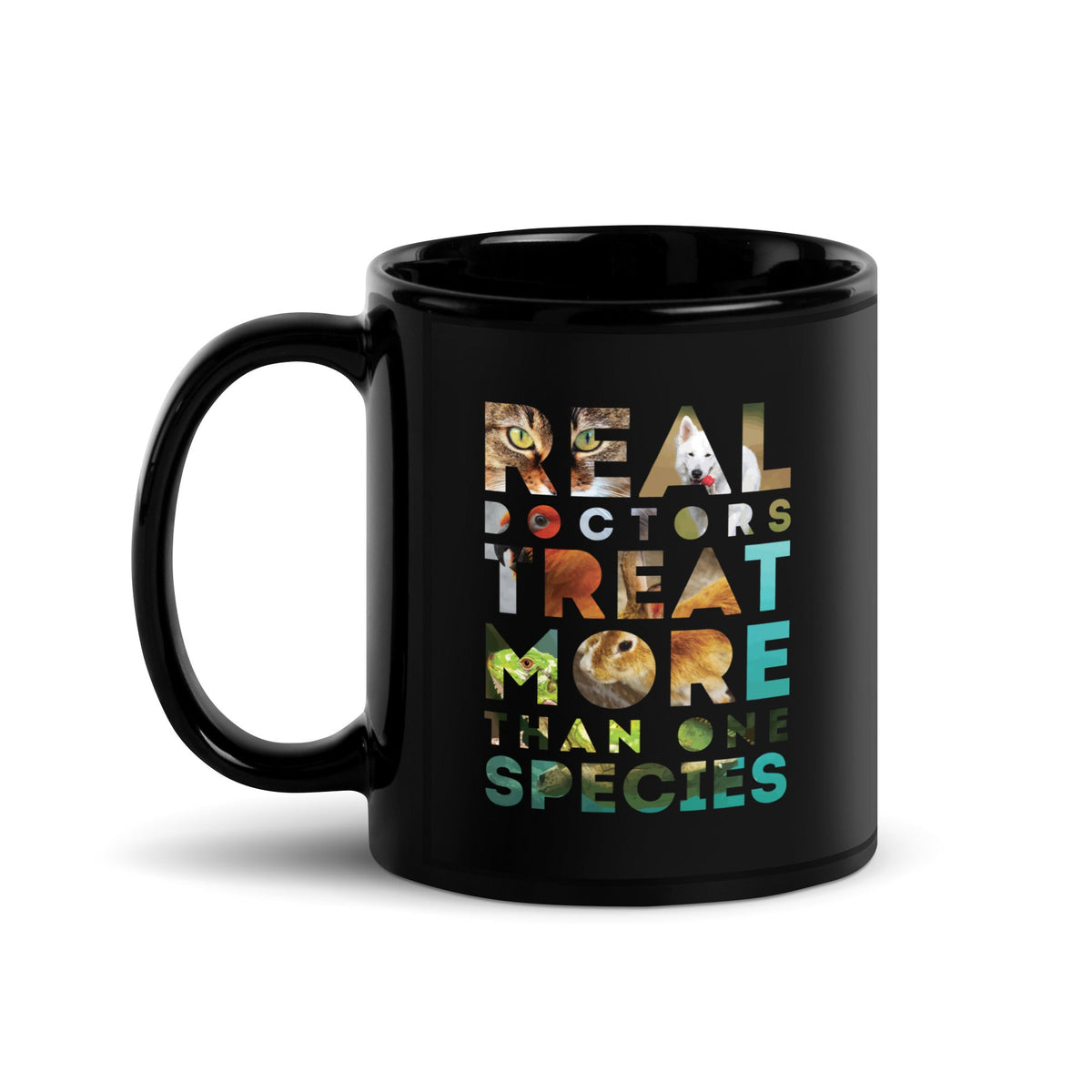 Real Doctors Treat more than one species Black Glossy Mug-Black Glossy Mug-I love Veterinary